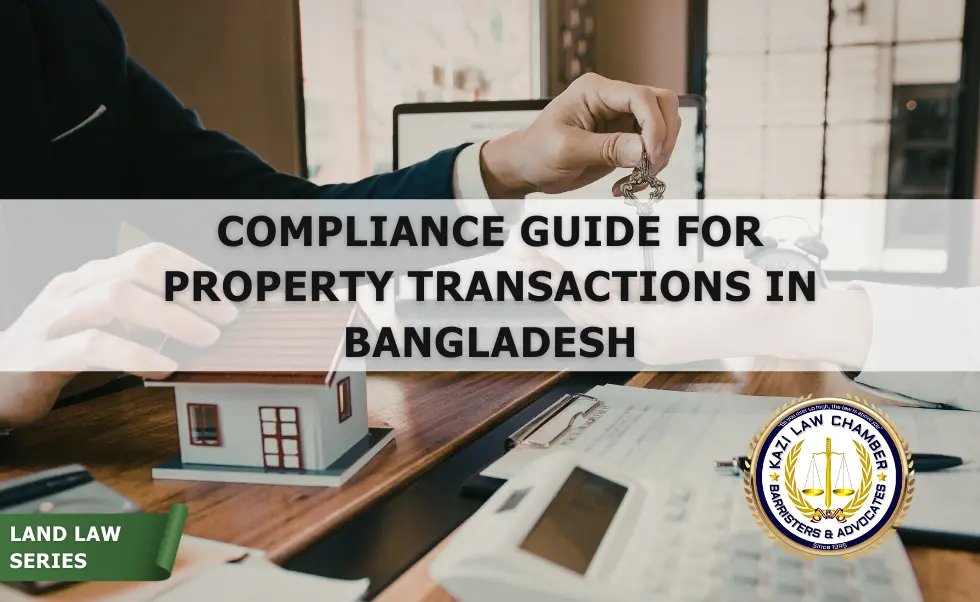 Compliance Guide for Property Transactions in Bangladesh