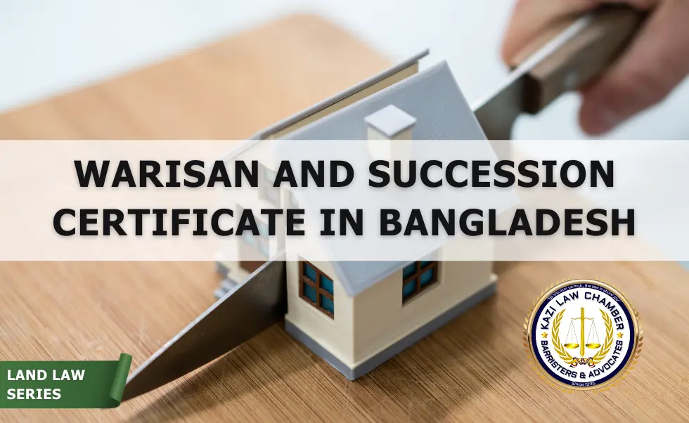 Warisan and Succession Certificate in Bangladesh