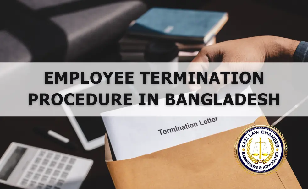Employee Termination Procedure in Bangladesh
